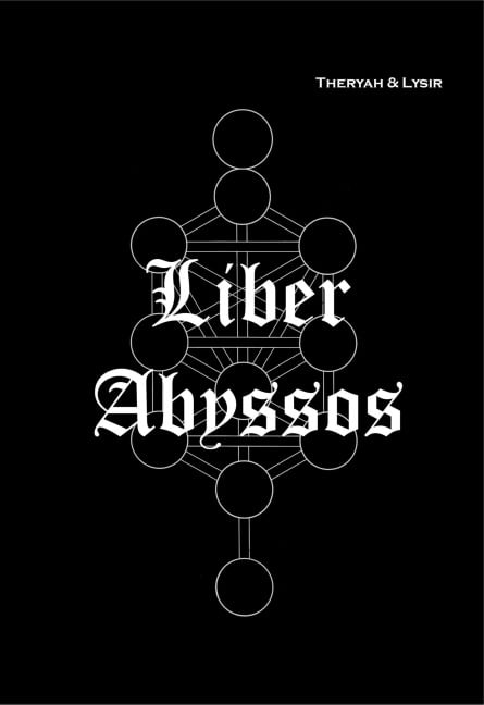 LIBER ABYSSOS - Frater Lysir