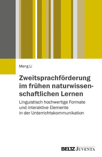 Zweitsprachförderung im frühen naturwissenschaftlichen Lernen - Meng Li