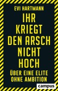Cover-Bild zum Titel 'Ihr kriegt den Arsch nicht hoch' von 'Evi Hartmann'