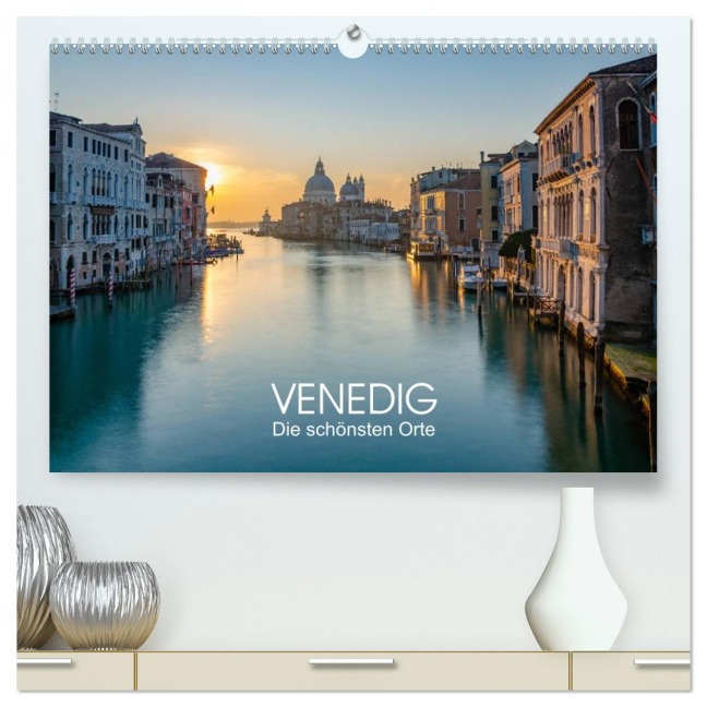 Venedig - Die schönsten Orte (hochwertiger Premium Wandkalender 2026 DIN A2 quer), Kunstdruck in Hochglanz - Stefan Tesmar