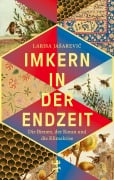 Cover-Bild zum Titel 'Imkern in der Endzeit' von 'Larisa Ja¿arevi¿'