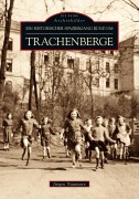 Cover-Bild zum Titel 'Historischer Spaziergang rund um Dresden-Trachenberge' von 'Jürgen Naumann'