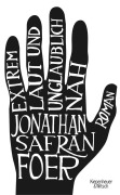 Cover-Bild zum Titel 'Extrem laut und unglaublich nah' von 'Jonathan Safran Foer'