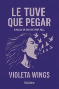 Cover-Bild zum Titel 'Le tuve que pegar' von 'Violeta Wings'