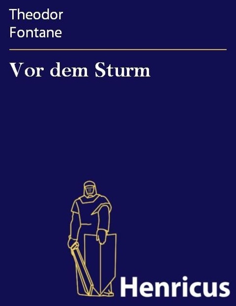 Vor dem Sturm - Theodor Fontane