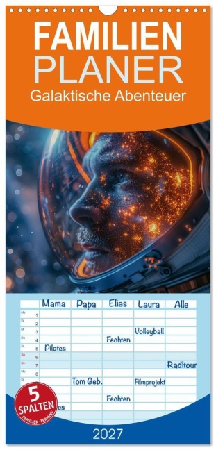 Familienplaner 2027 - Galaktische Abenteuer mit 5 Spalten (Wandkalender, 21 x 45 cm) CALVENDO - Steffen Gierok-Latniak