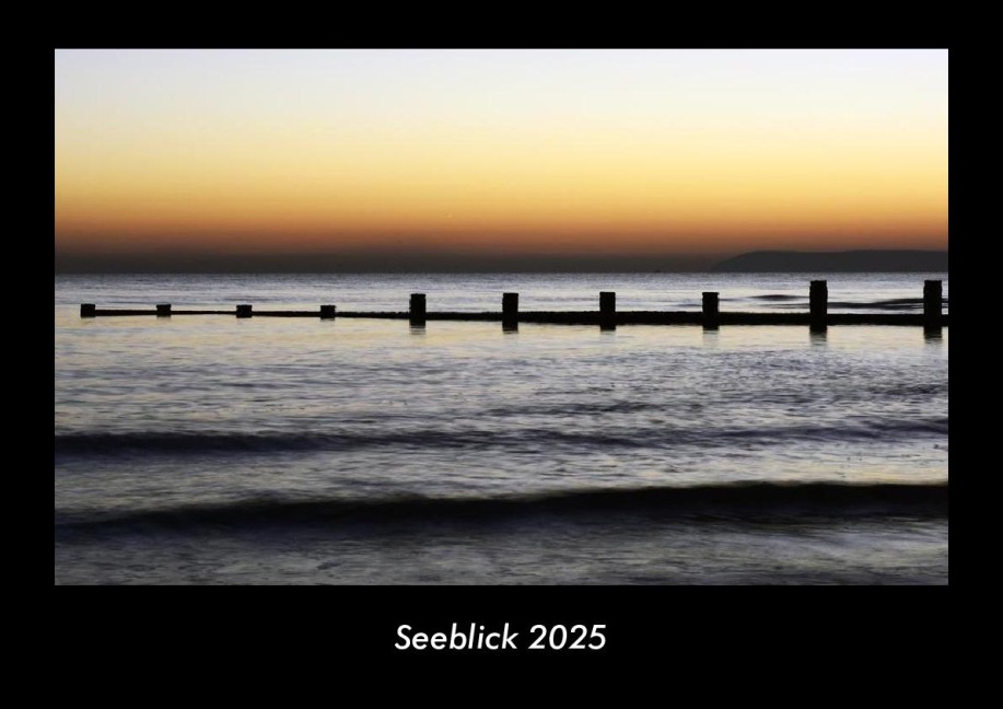 Seeblick 2025 Fotokalender DIN A3 - Tobias Becker