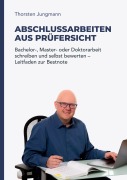 Cover-Bild zum Titel 'Abschlussarbeiten aus Prüfersicht' von 'Thorsten Jungmann'