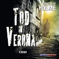 Cover-Bild zum Titel 'Tod in Verona (Gekürzt)' von 'Timothy Holme'