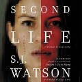Second Life Lib/E - S. J. Watson