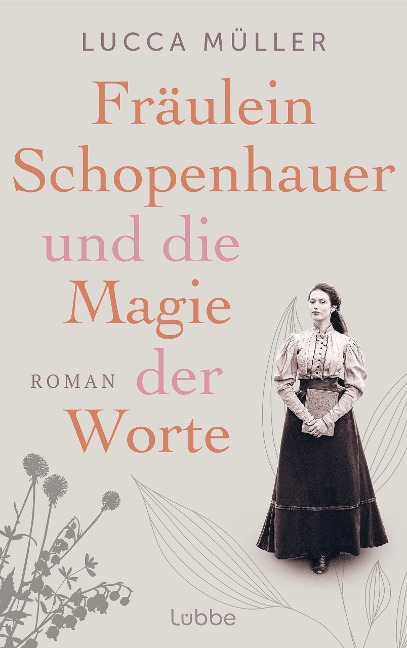 Fräulein Schopenhauer und die Magie der Worte - Lucca Müller