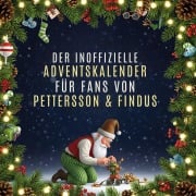 Cover-Bild zum Titel 'Der inoffizielle Adventskalender für Fans von Pettersson & Findus' von 'Leah Münch'