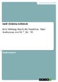 Cover-Bild zum Titel 'Jesu Salbung durch die Sünderin - Eine Auslegung von Lk 7, 36 - 50' von 'Heidi Christina Kohlstock'