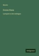 Cover-Bild zum Titel 'Donna Diana' von 'Moreto'