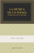 Cover-Bild zum Titel 'La Música de un Poema puede salvar tu mundo' von 'Juan Cantore'
