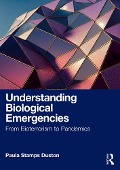 Cover-Bild zum Titel 'Understanding Biological Emergencies' von 'Paula Stamps Duston'