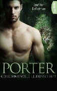Cover-Bild zum Titel 'Porter - Geheimnisvolle Leidenschaft' von 'Jennifer Dellerman'