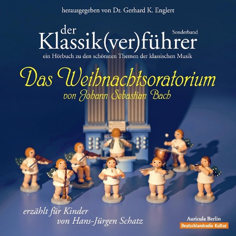 Der Klassik(ver)führer - Das Weihnachtsoratorium von Johann Sebastian Bach - Hans-Jürgen Schatz
