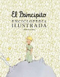 El principito. Enciclopedia ilustrada - 