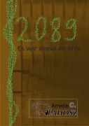 Cover-Bild zum Titel '2089' von 'Amelie C. Vlahosz'