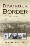 Cover-Bild zum Titel 'Disorder on the Border' von 'Joe Geiger'