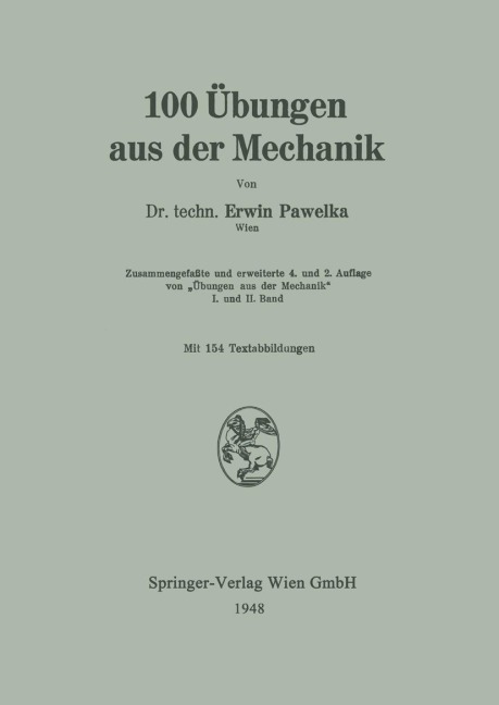 100 Übungen aus der Mechanik - Erwin Pawelka