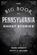 Cover-Bild zum Titel 'The Big Book of Pennsylvania Ghost Stories' von 'Mark Nesbitt, Patty A. Wilson'