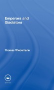 Cover-Bild zum Titel 'Emperors and Gladiators' von 'Thomas Wiedemann'