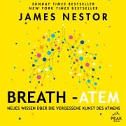 Cover-Bild zum Titel 'Breath - Atem. Neues Wissen über die vergessene Kunst des Atmens' von 'James Nestor'