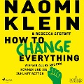 How to change everything - Naomi Klein, Rebecca Stefoff