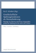 Gesellschaftliche Spaltungstendenzen als Herausforderung - 