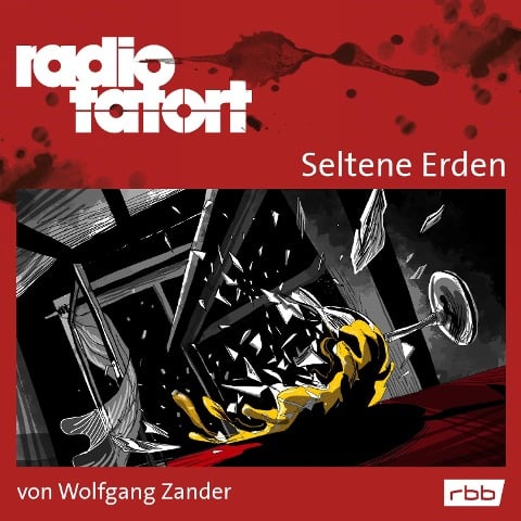 ARD Radio Tatort, Seltene Erden - Radio Tatort rbb - Wolfgang Zander