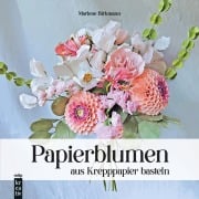 Papierblumen aus Krepppapier basteln - Marlene Birkmann