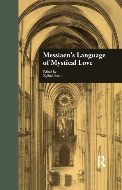 Messiaen's Language of Mystical Love - 