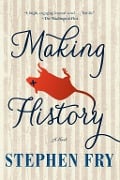 Cover-Bild zum Titel 'Making History' von 'Stephen Fry'