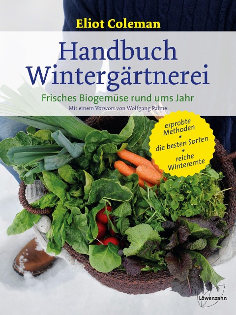 Handbuch Wintergärtnerei - Eliot Coleman