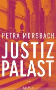 Cover-Bild zum Titel 'Justizpalast' von 'Petra Morsbach'