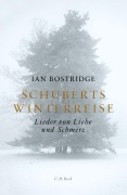 Cover-Bild zum Titel 'Schuberts Winterreise' von 'Ian Bostridge'