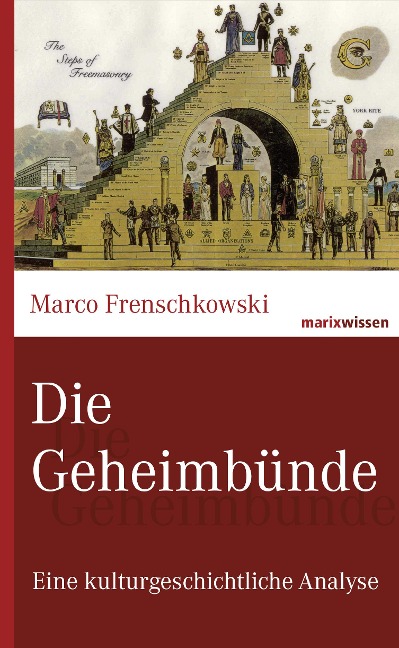 Die Geheimbünde - Marco Frenschkowski
