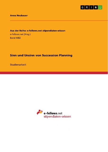 Sinn und Unsinn von Succession Planning - Anna Neubauer