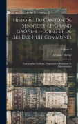 Cover-Bild zum Titel 'Histoire Du Canton De Sennecey-Le-Grand (Saône-Et-Loire) Et De Ses Dix-Huit Communes' von 'Léopold Niepce'