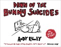 Cover-Bild zum Titel 'Dawn of the Bunny Suicides' von 'Andy Riley'