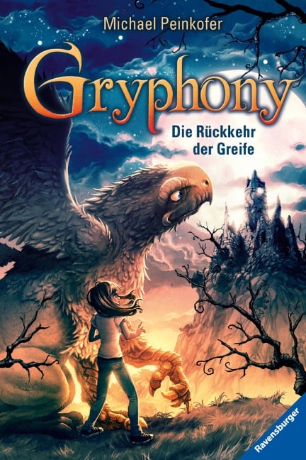 Gryphony, Band 3 - Die Rückkehr der Greife - Michael Peinkofer