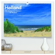 Holland - Die Nordsee von Zandvoort bis Breskens (hochwertiger Premium Wandkalender 2026 DIN A2 quer), Kunstdruck in Hochglanz - Herbert Böck