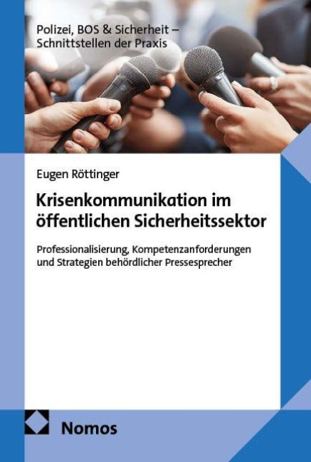 Krisenkommunikation im öffentlichen Sicherheitssektor - Eugen Röttinger