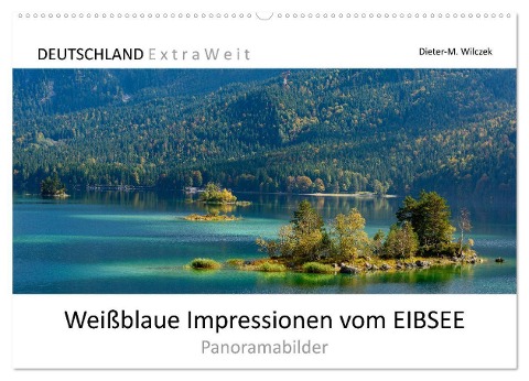 Weißblaue Impressionen vom EIBSEE Panoramabilder (Wandkalender 2024 DIN A2 quer), CALVENDO Monatskalender - Dieter-M. Wilczek