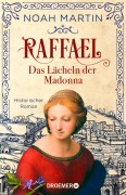 Raffael - Das Lächeln der Madonna - Noah Martin