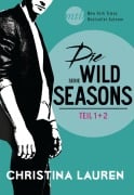 Die Wild-Seasons-Serie - Teil 1 & 2 - Christina Lauren