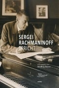 Sergei Rachmaninoff spricht - Sergei Rachmaninoff