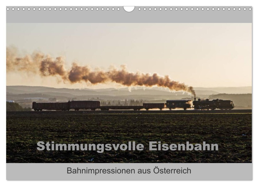 Stimmungsvolle Eisenbahn - Bahnimpressionen aus Österreich (Wandkalender 2026 DIN A3 quer), CALVENDO Monatskalender - Rail Rail66